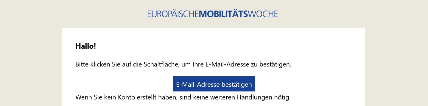 Bestätigungsmail: "Bitte klicken Sie auf die Schaltfläche, um Ihre E-Mail-Adresse zu bestätigen"